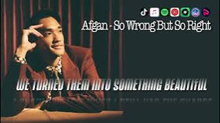 Afgan - So Wrong But So Right | Video Lirik