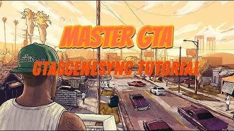 Master GTA: GTASceneSync Tutorial GTA SA