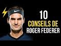 Roger Federer - 10 Conseils pour réussir (Motivation)