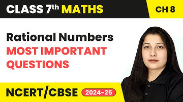 Rational Numbers - Most Important Questions | Class 7 Maths Chapter 8 | CBSE 2024-25