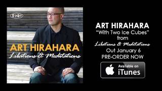 Download Lagu Art Hirahara - With Two Ice Cubes (AUDIO) MP3 Download Lagu Art Hirahara - With Two Ice Cubes (AUDIO) MP3