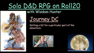 Solo gaming D&D rpg on Roll20: Journey DC (JDC)