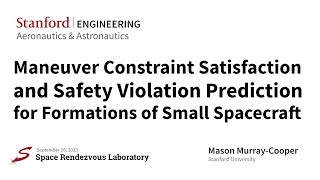 Maneuver Constraint Satisfaction and Safety Prediction for Formations of... - Mason Murray-Cooper