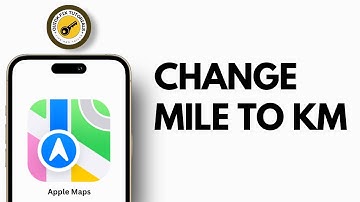 How To Change Miles To KM in Apple Maps - Full Guide