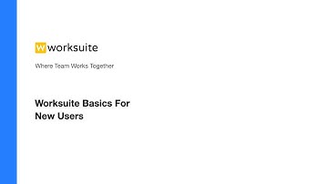 Worksuite Basics for New Users