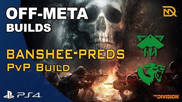 The Division - Off Meta Builds - Banshee/Predators PvP Build