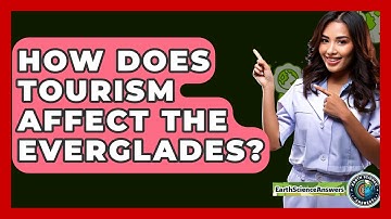 How Does Tourism Affect The Everglades? - Earth Science Answers