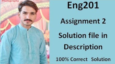 Eng201 Assignment 2 Solution # By M.Amir ||CStudy With Amir