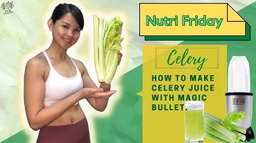 HOW TO MAKE CELERY JUICE WITH A MAGICBULLET!