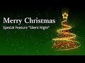 Special Feature "Silent Night"