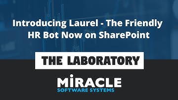 Introducing Laurel - The Friendly HR Bot Now on SharePoint | The Laboratory