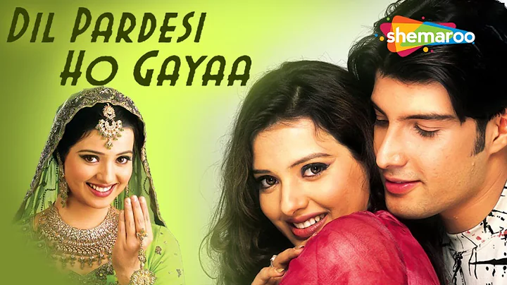 Dil Pardesi Ho Gayaa - Hindi full Movie - Kapil Jh...