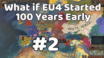 What If EU4 Started 100 Years Early AI Only Battle #2