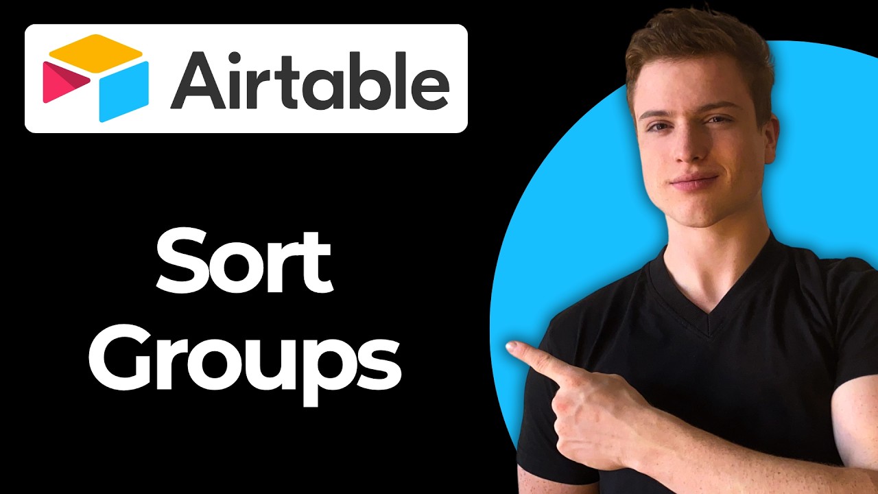 How To Sort Groups Using Airtable (Full Guide) - YouTube