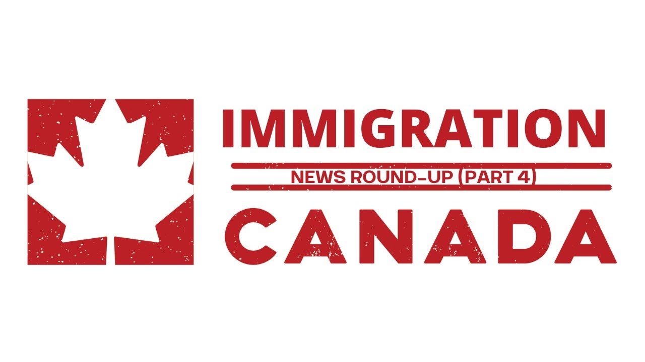 Canadian Immigration News January 2021 Week 4 Roundup Updates Cic News Ircc Updates Youtube