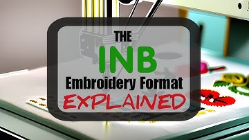 The INB Embroidery Format Explained