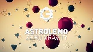 Astrolemo - Zero Gravity [ Downtempo | Cloud-watching ]