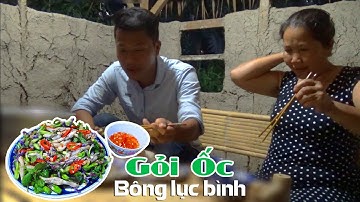 CÔ BA MIỀN TÂY ✅ GỎI ỐC MÓNG TAY & BÔNG LỤC BÌNH