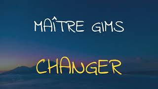 🎧 MAÎTRE GIMS - CHANGER (SPEED UP + REVERB)