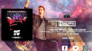 Light It Up vs Hollywood (Hardwell 538 Koningsdag 2016 Mashup) [Eddwell Remake]