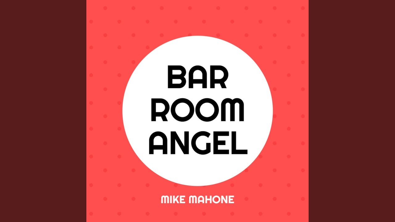 Bar Room Angel YouTube