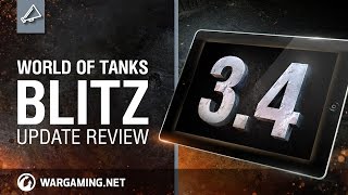 World of Tanks Blitz - Update Review 3.4