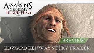 Assassins Creed 4 Black Flag | Edward Kenway Story Trailer [HD]