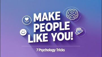 7 Psychology Tricks to Instantly Make People Like You