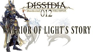 Dissidia Storyline Compilation - the Warrior of Light