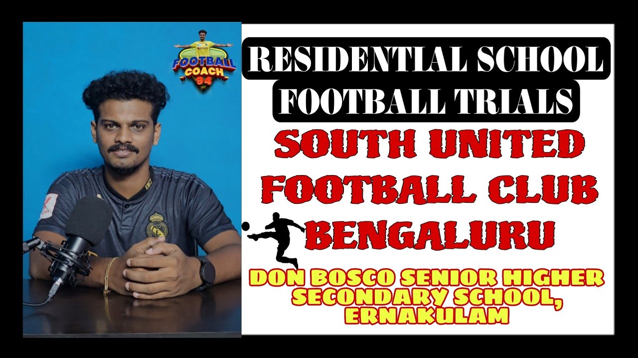 RESIDENTIAL FOOTBALL TRAILS FOR ERNAKULAM DON BOSCO SCHOOL TIE UP WITH