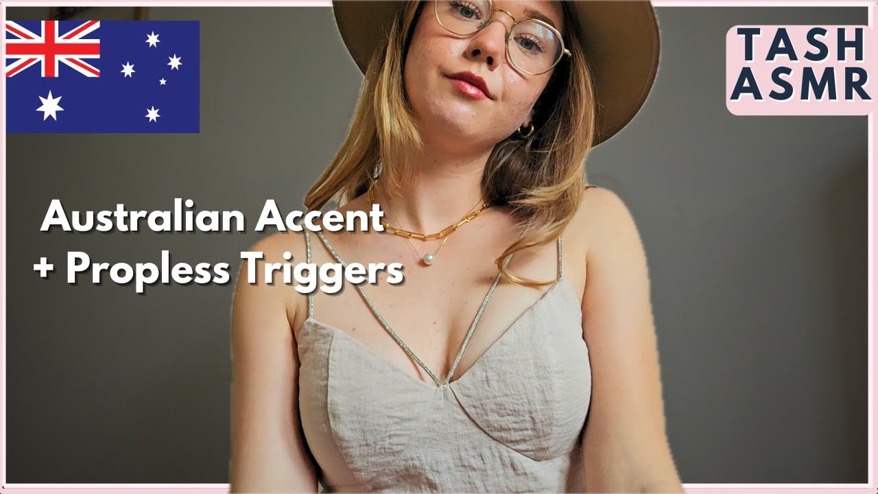 ASMR in a Australian Accent + Propless Triggers