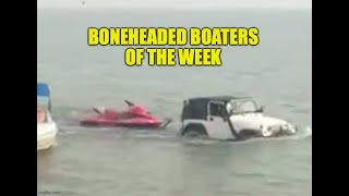 Boneheaded Boaters of the Week