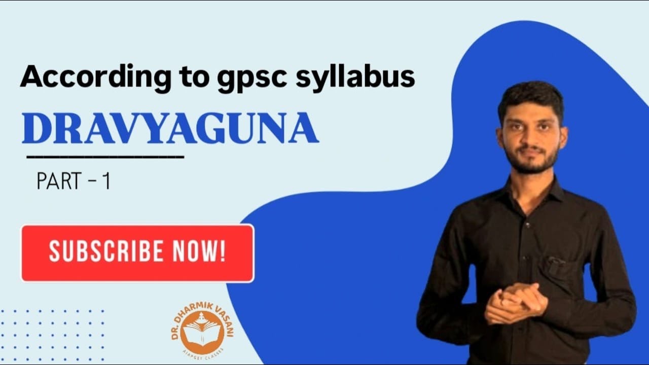 Dravyaguna - Drug Part  1 (GPSC, AIAPGET, UPSC, BAMS 2nd Yr)