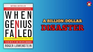 How Nobel Prize Winners Lost Billions | When Genius Failed