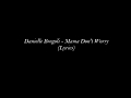 Danielle Bregoli - Mama Don't Worry (Lyrics)