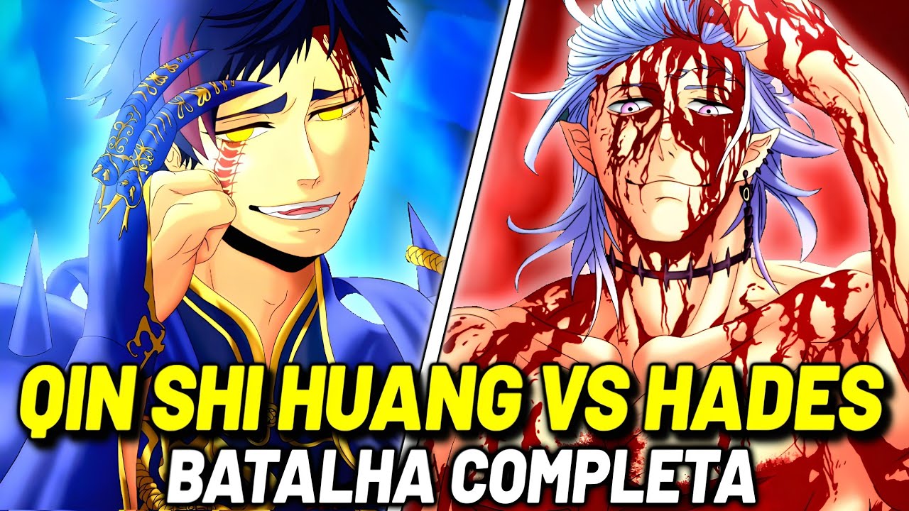 Qin Shi Huang vs Hades  Rei vs Rei a Luta completa [Shuumatsu no