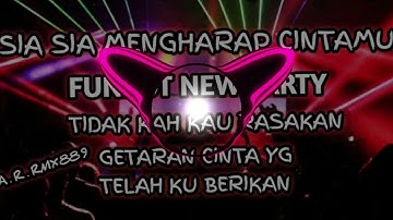 FUNKOT SIA SIA MENGHARAP CINTAMU #funkot #funkytone #viral