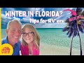 What is it like to spend the winter in Florida in an RV? | Newbie advice!