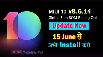 MIUI 10 Global Beta ROM V8.6.14 Update Released Full Changelog from 15th June