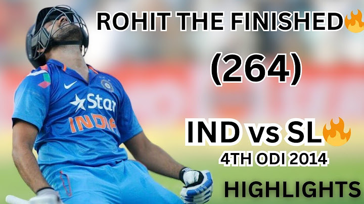 Rohit Sharma 264 india vs srilanka 4th odi highlights 2014 thriller match india vs srilanka 2019