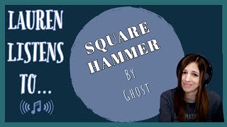 Square Hammer is Crack in Musical Form | A Ghost Reaction