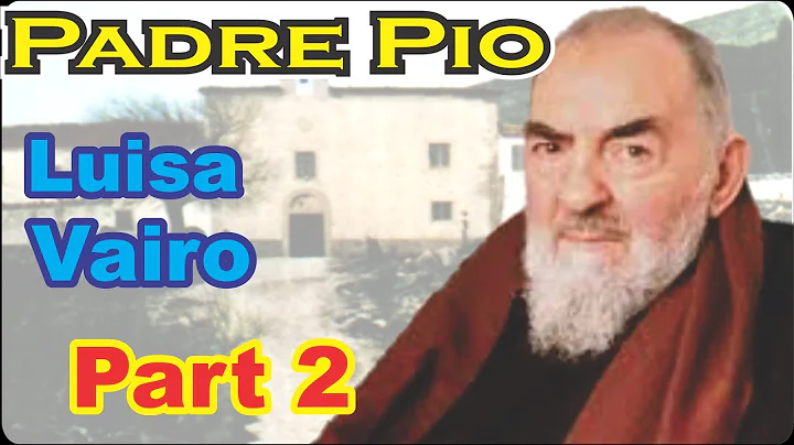 Padre Pio Converts Luisa Vairo. (Religious Convers...