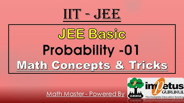 IIT - JEE  Concept | Basic Concept & Trick of Probability | IIT-JEE Probability 01 | Impetus Gurukul