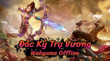 Hướng dẫn cài đặt Webgame Đắc Kỷ v1.47 Offline Việt Hóa LouLx Fake✅