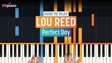 How to Play "Perfect Day" by Lou Reed | HDpiano (Part 1) Piano Tutorial