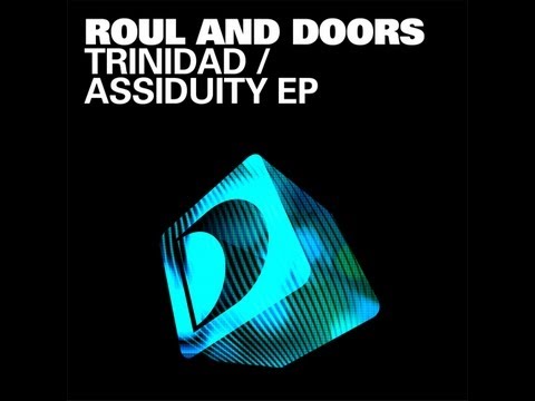 Roul and Doors -  Assiduity