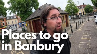 Places to go in Banbury - Experience Oxfordshire