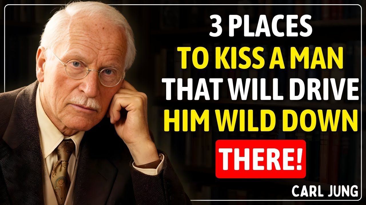 3 Kissing Spots He Craves || CARL JUNG