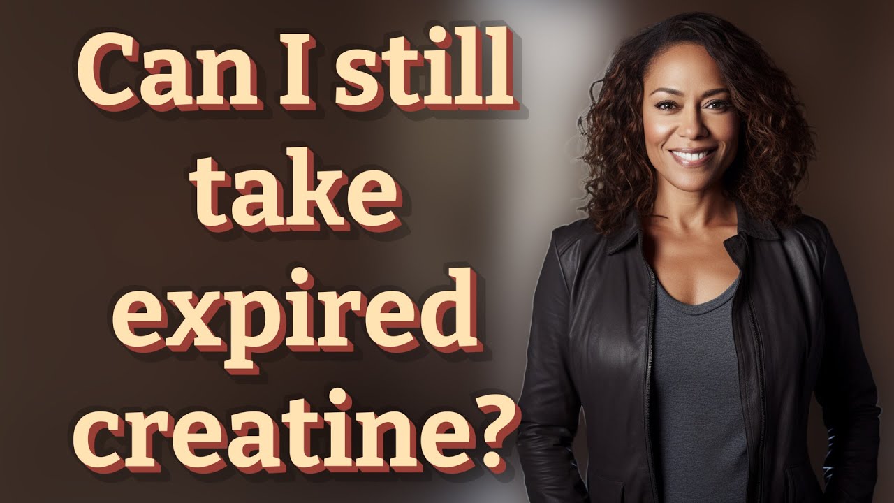 can-i-still-take-expired-creatine-youtube