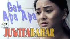 JUWITA SANJAYA TOFHANY BAHAR - GAK APA APA - OFFICIAL MUSIC VIDEO #LAGU #SEDIH #INDONESIA  #GOSIP  - Durasi: 4:53. 